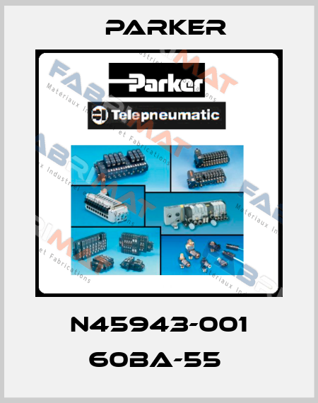 N45943-001 60BA-55  Parker