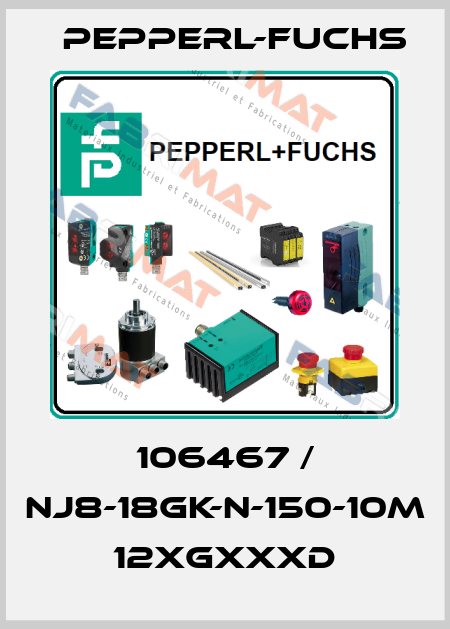 106467 / NJ8-18GK-N-150-10M    12xGxxxD Pepperl-Fuchs