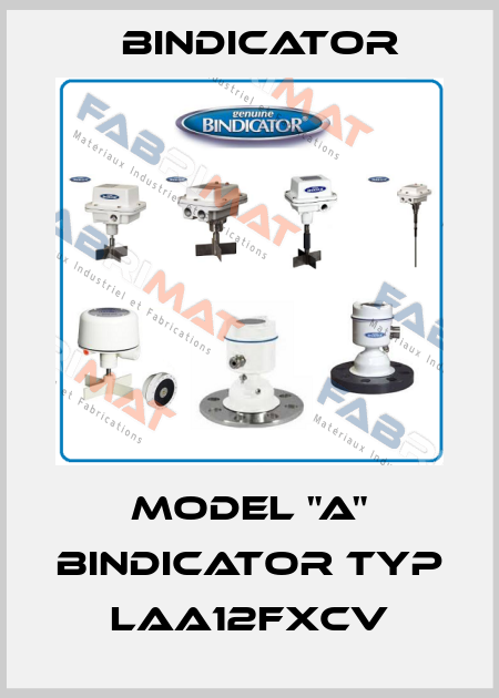 Model "A" Bindicator Typ LAA12FXCV Bindicator