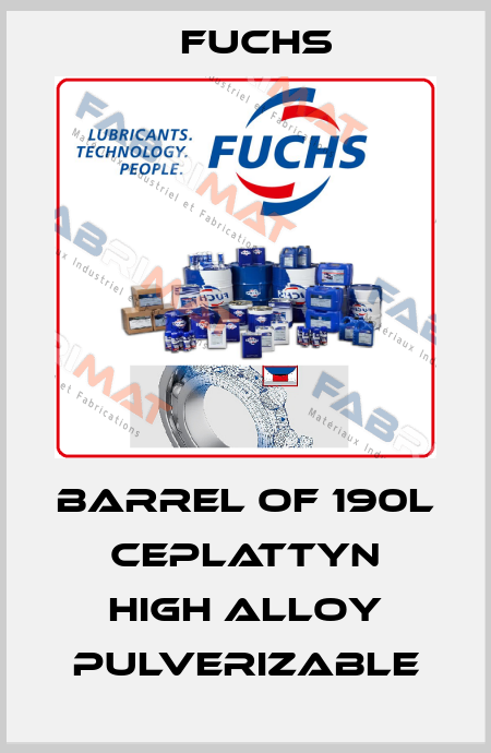 Barrel of 190L CEPLATTYN HIGH ALLOY PULVERIZABLE Fuchs