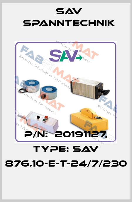 P/N:  20191127, Type: SAV 876.10-E-T-24/7/230 Sav Spanntechnik