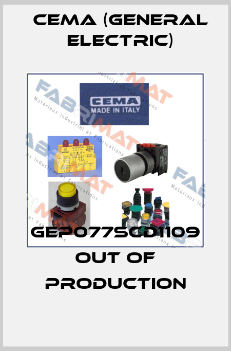 GEP077SCD1109 out of production Cema (General Electric)