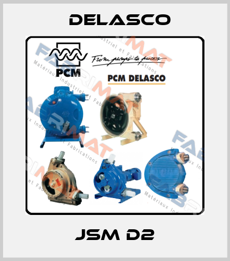JSM D2 Delasco