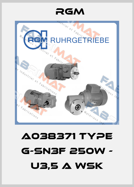 A038371 type G-SN3F 250W - U3,5 A WSK Rgm