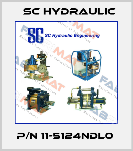 P/N 11-5124NDL0  SC Hydraulic