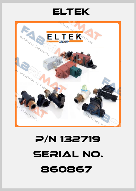 P/N 132719 SERIAL NO. 860867  Eltek