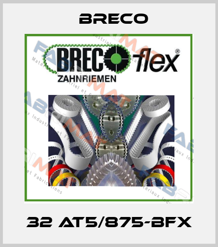 32 AT5/875-BFX Breco