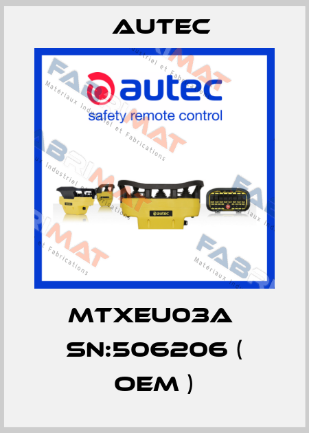 MTXEU03A  SN:506206 ( OEM ) Autec