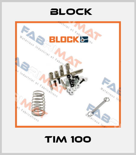 TIM 100 Block