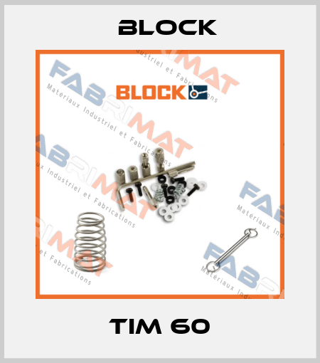 TIM 60 Block