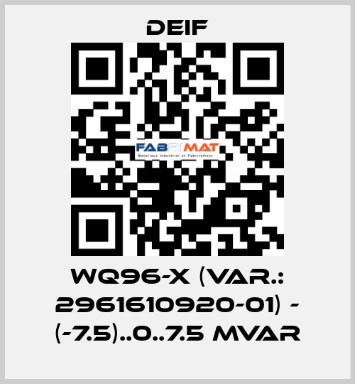 WQ96-x (Var.: 2961610920-01) - (-7.5)..0..7.5 Mvar Deif