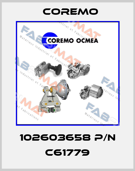 102603658 P/N C61779 Coremo