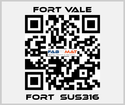 Fort　SUS316 Fort Vale