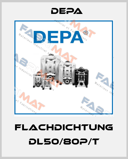 Flachdichtung DL50/80P/T Depa