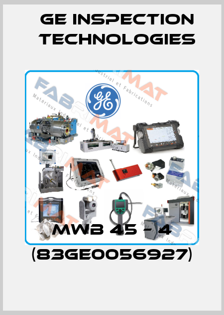 MWB 45 – 4 (83GE0056927) GE Inspection Technologies