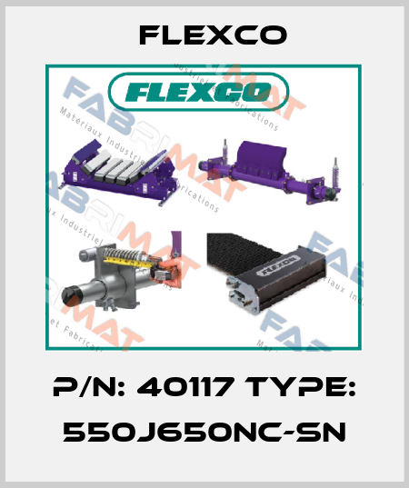 P/N: 40117 Type: 550J650NC-SN Flexco