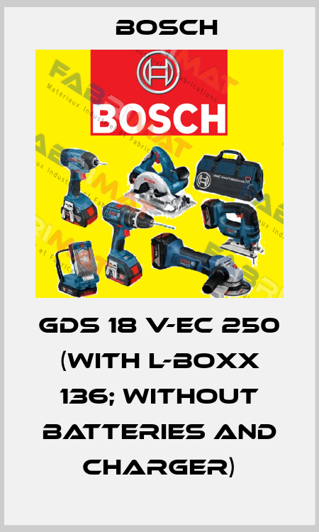 GDS 18 V-EC 250 (with L-BOXX 136; without batteries and charger) Bosch