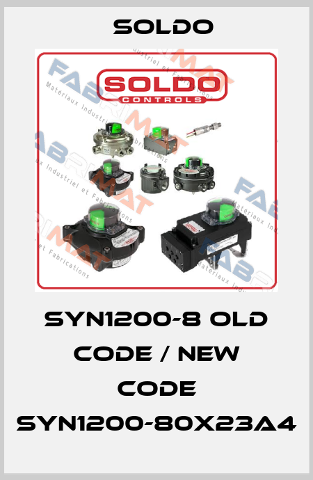 SYN1200-8 old code / new code SYN1200-80X23A4 Soldo