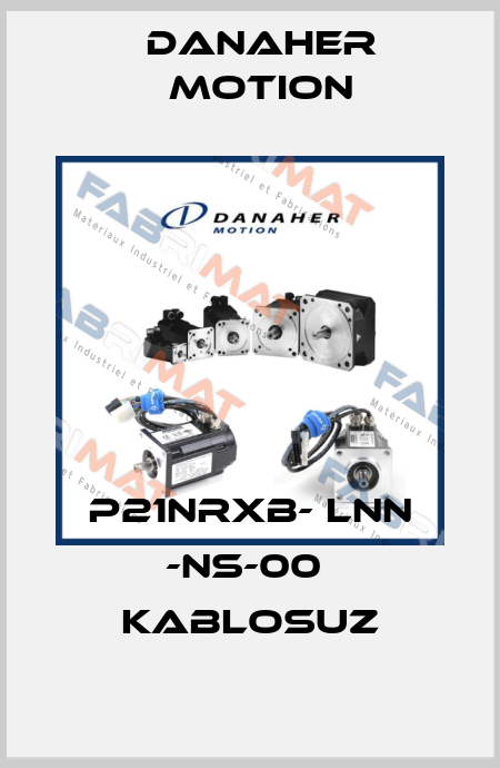P21NRXB- LNN -NS-00  KABLOSUZ Danaher Motion