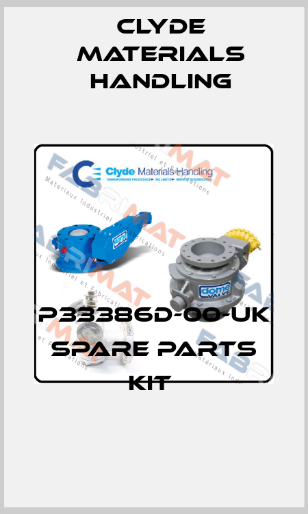 P33386D-00-UK SPARE PARTS KIT  Clyde Materials Handling