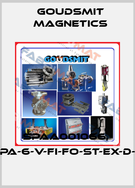 SPAA001066,  SPA-6-V-FI-FO-ST-Ex-D-B Goudsmit Magnetics