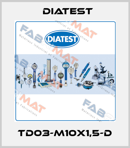 TD03-M10x1,5-D Diatest