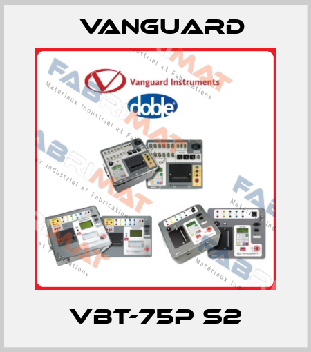 VBT-75P S2 Vanguard