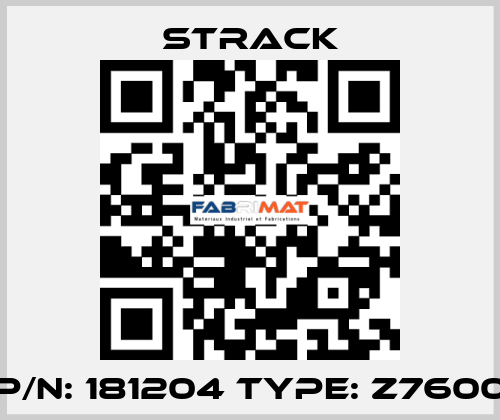 P/N: 181204 Type: Z7600 Strack