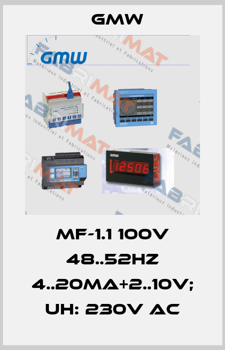 MF-1.1 100V 48..52Hz 4..20mA+2..10V; UH: 230V AC GMW