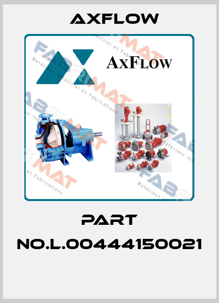 PART NO.L.00444150021  Axflow