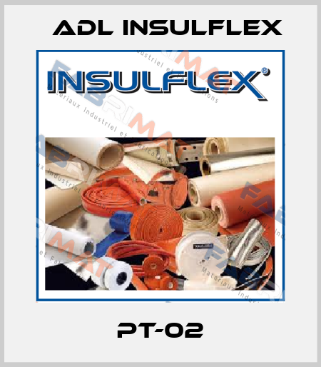 PT-02 ADL Insulflex