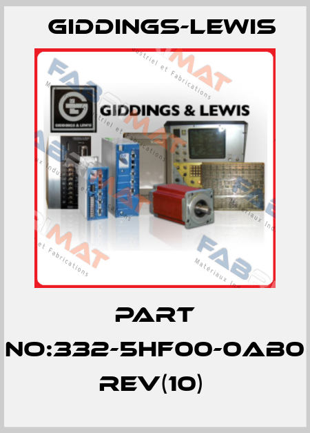 PART NO:332-5HF00-0AB0  REV(10)  Giddings-Lewis