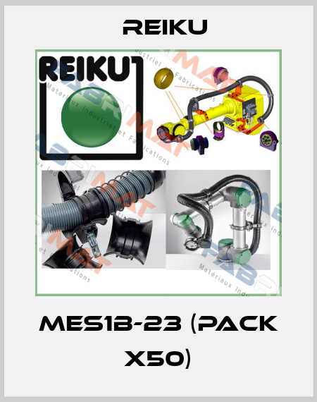 MES1B-23 (pack x50) REIKU