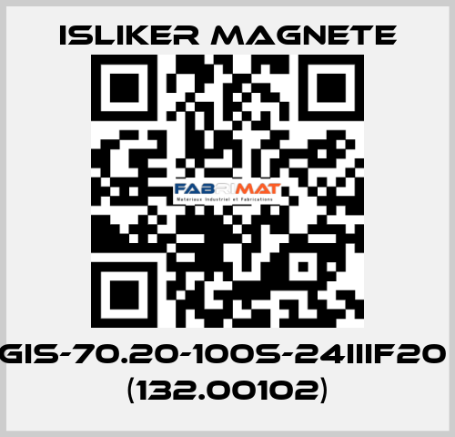 GIS-70.20-100S-24IIIF20  (132.00102) ISLIKER MAGNETE