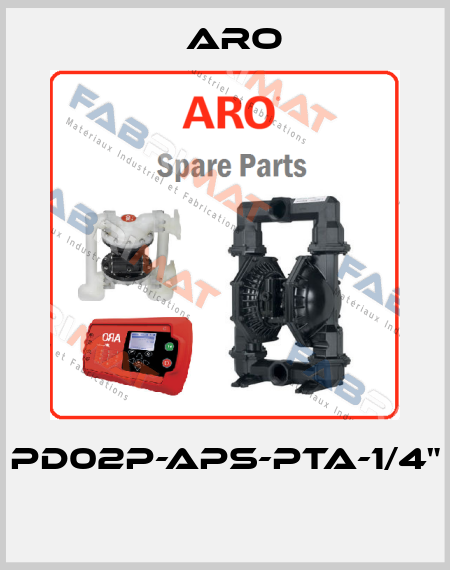 PD02P-APS-PTA-1/4"  Aro