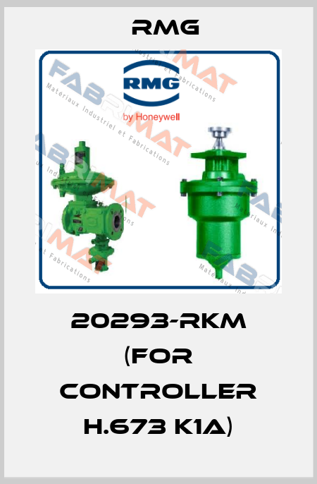 20293-RKM (for controller H.673 K1A) RMG