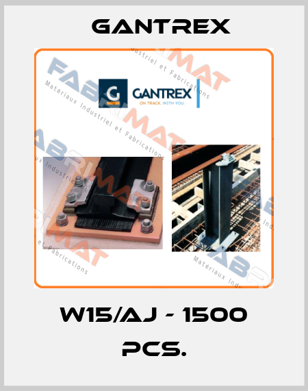 W15/AJ - 1500 pcs. Gantrex