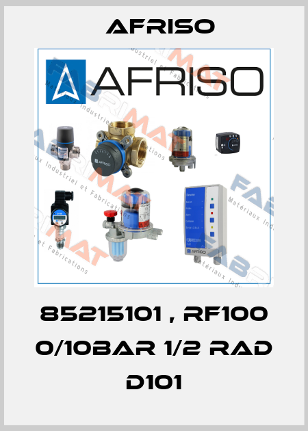 85215101 , RF100 0/10bar 1/2 rad D101 Afriso