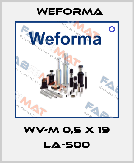 WV-M 0,5 x 19 LA-500 Weforma