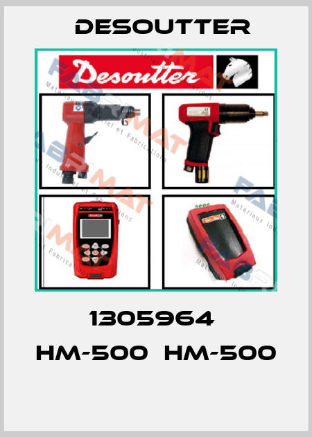 1305964  HM-500  HM-500  Desoutter