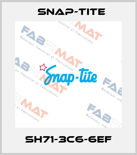 SH71-3C6-6EF Snap-tite