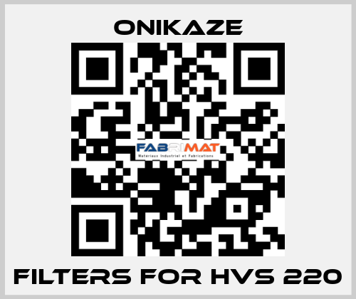 Filters for HVS 220 Onikaze