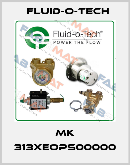 MK 313XEOPS00000 Fluid-O-Tech