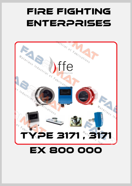 Type 3171 , 3171 EX 800 000 Fire Fighting Enterprises