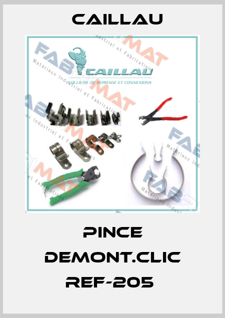 PINCE DEMONT.CLIC REF-205  Caillau