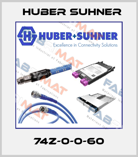 74Z-0-0-60 Huber Suhner
