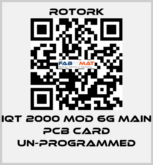 IQT 2000 MOD 6G Main PCB card Un-programmed Rotork