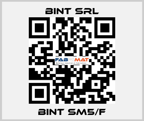 BINT SM5/F BINT SRL