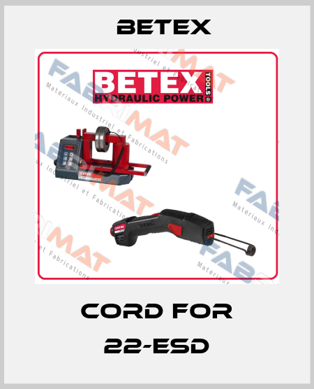 cord for 22-ESD BETEX