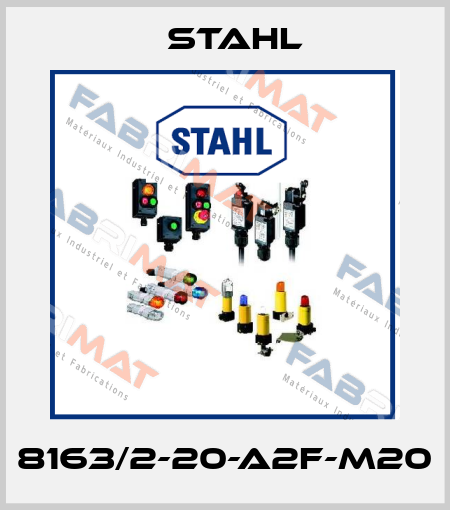 8163/2-20-A2F-M20 Stahl